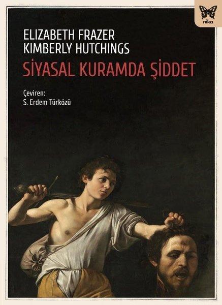 Siyasal Kuramda Şiddet | Nika Yayınevi (İnce Kapak)  - Resim 1