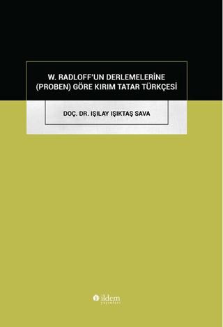 W. Radloff'un Derlemelerine (Proben) Göre Kırım Tatar Türkçesi