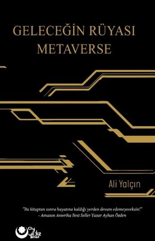 Geleceğin Rüyası Metaverse