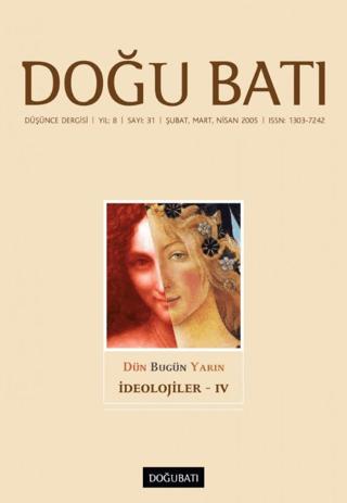 Doğu Batı Düşünce Dergisi Yıl: 8 Sayı: 31 - İdeolojiler - 4 | Doğu Batı Dergileri (Ciltsiz)  - Resim 1