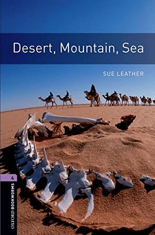 Oxford Bookworms Library: Level 4: Desert, Mountain, Sea