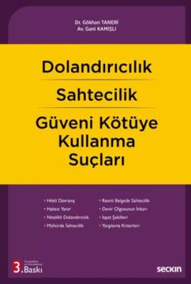 Dolandırıcılık – Sahtecilik – Güveni Kötüye Kullanma Suçları - Gökhan Taneri kitap kapağı