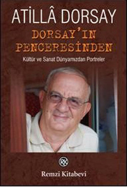 Dorsay'ın Penceresinden - Atilla Dorsay kitap kapağı
