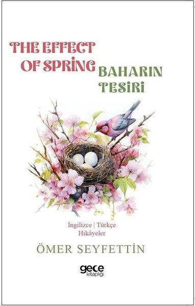 The Effect Of Spring - Baharın Tesiri - İngilizce/Türkçe Hikayeler | Gece Kitaplığı (İnce Kapak)  - Resim 1