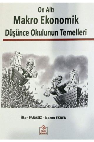 On Altı Makro Ekonomik Düşünce Okulunun Temelleri