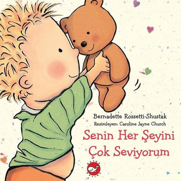 Senin Her Şeyini Çok Seviyorum | Beyaz Balina Yayınları (İnce Kapak)  - Resim 1