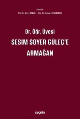 Dr. Öğr. Üyesi Sesim Soyer Güleç`e Armağa - Behiye Eker Kazancı kitap kapağı