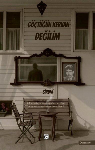 Göçtüğün Kervan Değilim | Alaska Yayınları (İnce Kapak)  - Resim 1