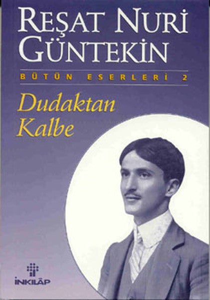 Dudaktan Kalbe - Reşat Nuri Güntekin kitap kapağı