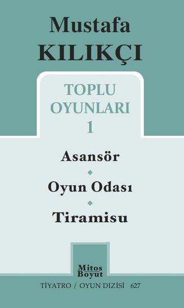 Mustafa Kılıkçı Toplu Oyunlar 1 | Mitos Boyut Yayınları (İnce Kapak)  - Resim 1