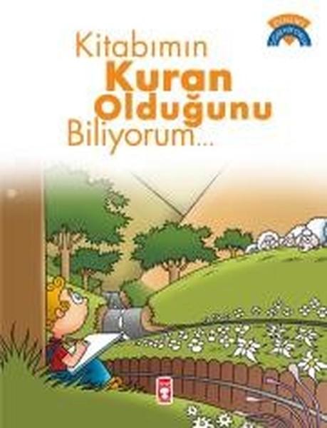 Kitabımın Kur'an Olduğunu Biliyorum | Timaş Çocuk (İnce Kapak)  - Resim 1