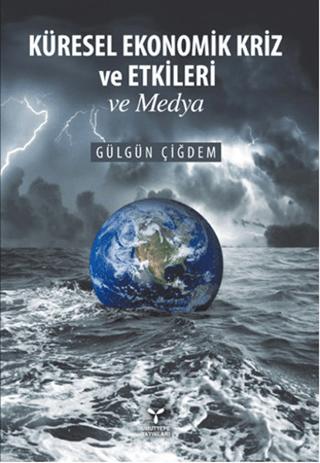 Küresel Ekonomik Kriz ve Etkileri ve Medya | Umuttepe Yayınları (Ciltsiz)  - Resim 1
