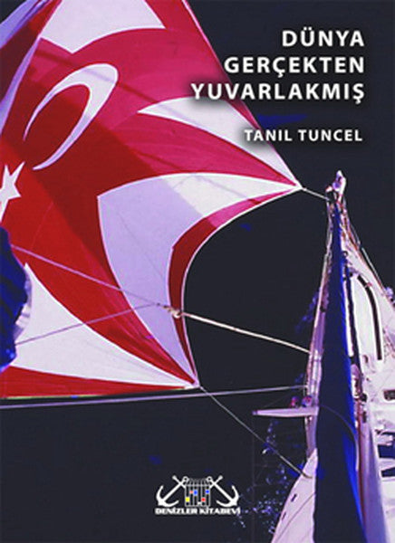 Dünya Gerçekten Yuvarlakmış - Tanıl Tuncel kitap kapağı