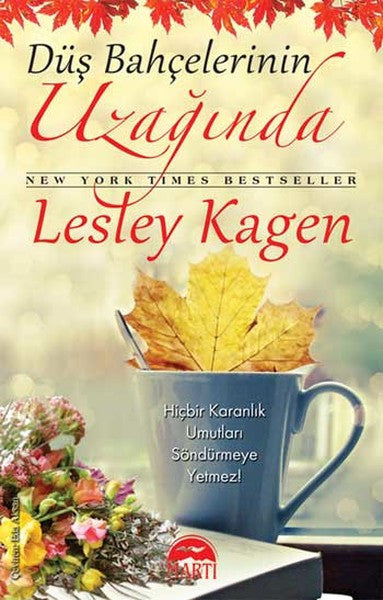 Düş Bahçelerinin Uzağında - Lesley Kagen kitap kapağı