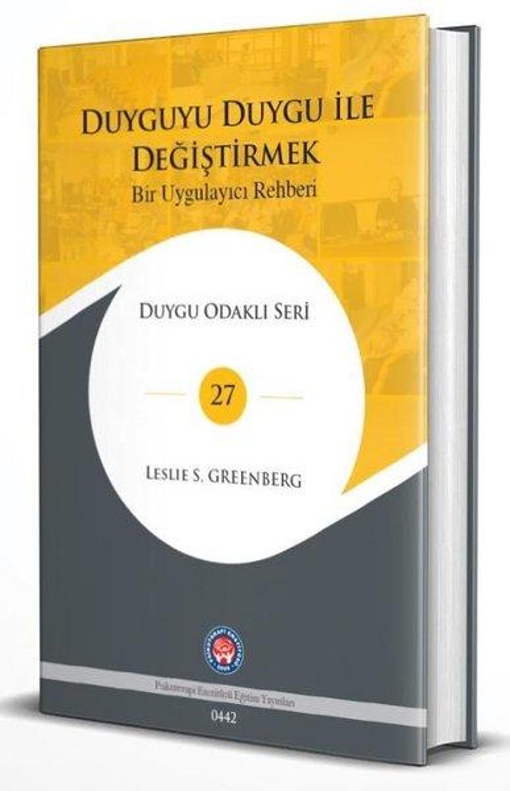 Duyguyu Duygu ile Değiştirmek - Bir Uygulayıcı Rehberi | Psikoterapi Enstitüsü