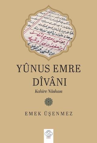 Yûnus Emre Dîvânı: Kahire Nüshası kitap kapağı