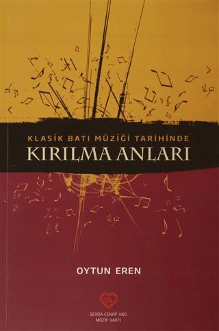 Klasik Batı Müziği Tarihinde Kırılma Anları