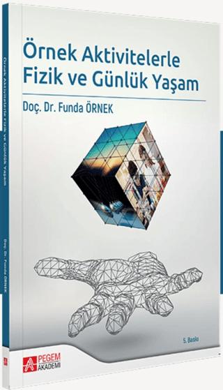 Örnek Aktivitelerle Fizik ve Günlük Yaşam
