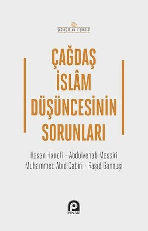 Çağdaş İslam Düşüncesinin Sorunları | Pınar Yayınları (Ciltsiz)