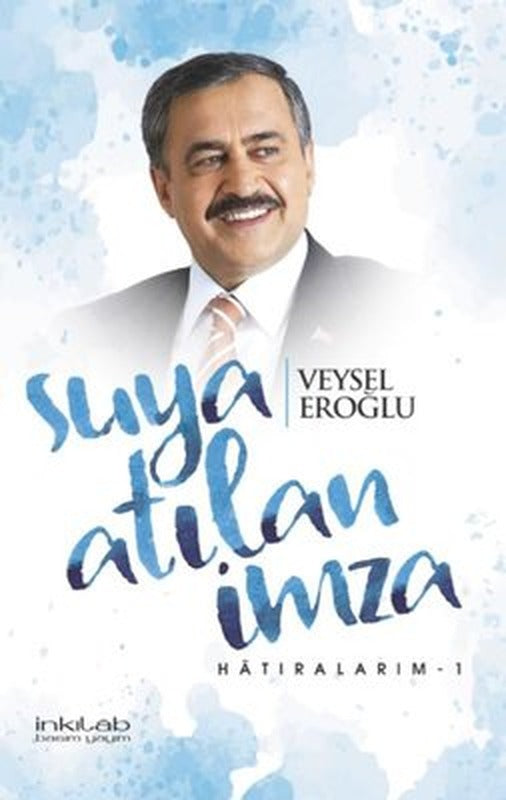 Suya Atılan İmza | İnkılab Yayınları