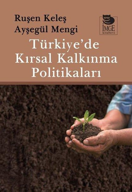 Türkiye'de Kırsal Kalkınma Politikaları | İmge Kitabevi (İnce Kapak)