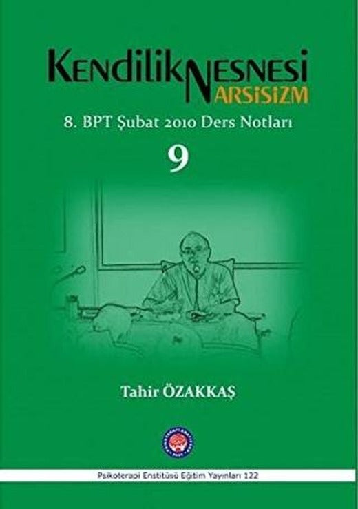 Kendilik Nesnesi Narsisizm | Psikoterapi Enstitüsü (Ciltsiz)