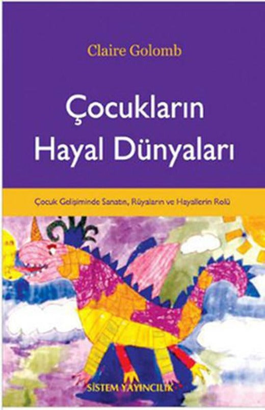 Çocukların Hayal Dünyaları | Sistem Yayıncılık (İnce Kapak)