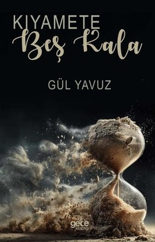Kıyamete Beş Kala | Gece Kitaplığı (İnce Kapak)