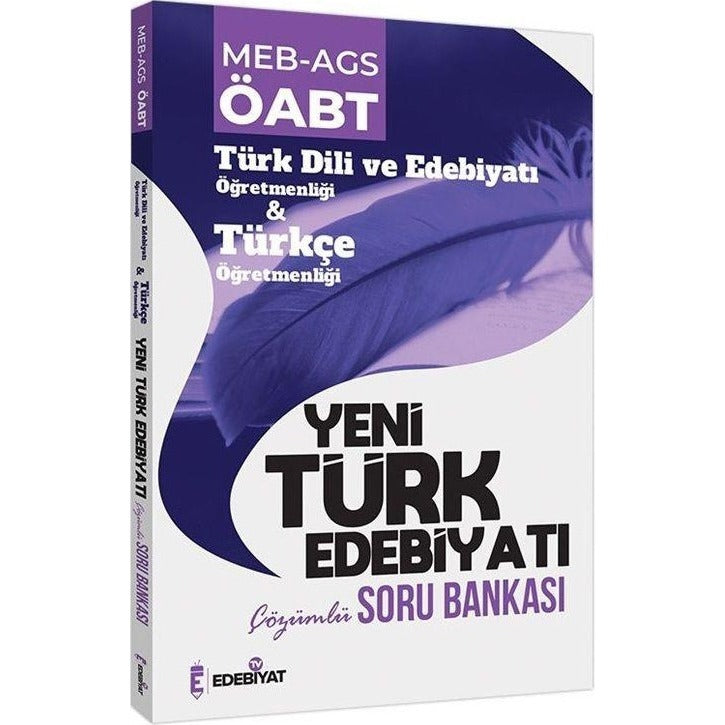 ÖABT MEB-AGS Türk Dili Edebiyatı-Türkçe Yeni Türk Edebiyatı Soru Bankası Çözümlü