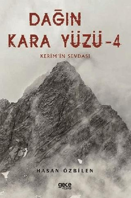 Dağın Kara Yüzü 4 - Kerem'in Sevdası