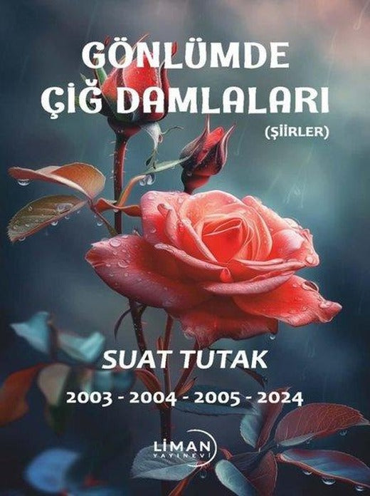 Gönlümde Çiğ Damlaları | Liman Yayınevi (İnce Kapak)