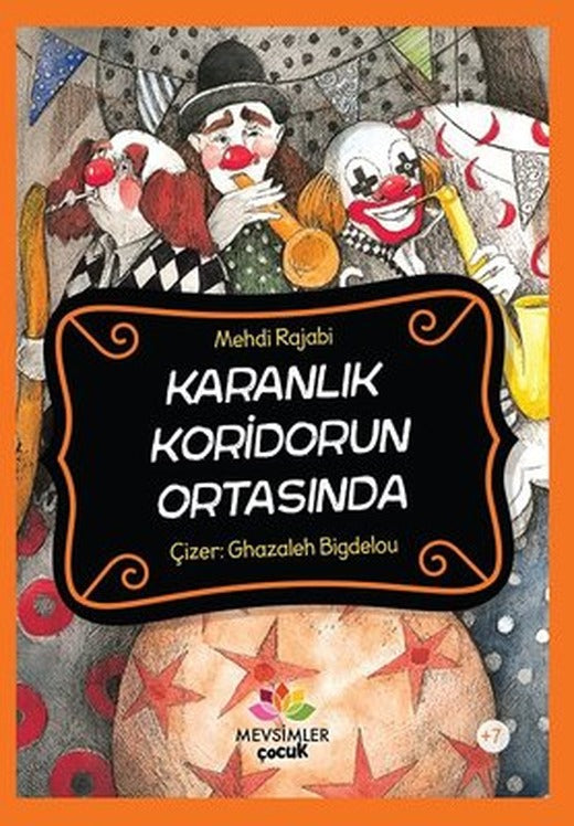 Karanlık Koridorun Ortasında | Mevsimler Çocuk