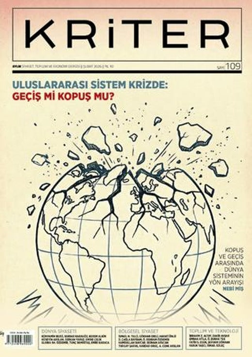 Kriter Aylık Siyaset Toplum ve Ekonomi Dergisi: Sayı 109 - Şubat 2026 | Kriter Aylık Siyaset Toplum ve Ekonomi Dergisi Yayınları (Ciltsiz)
