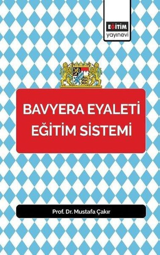 Bavyera Eyaleti Eğitim Sistemi | Eğitim Yayınevi (İnce Kapak)