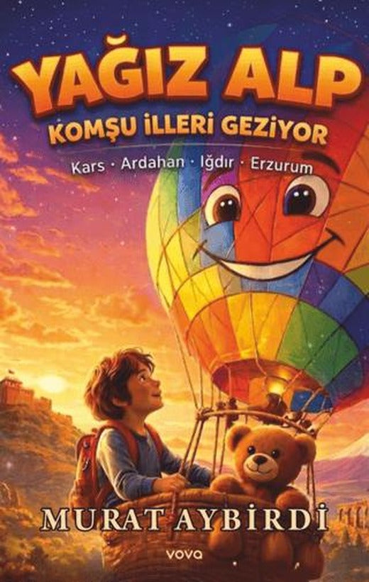 Yağız Alp Komşu İlleri Geziyor | Vova Yayınları (Ciltsiz)