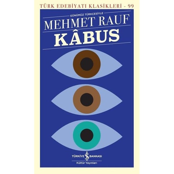 Kabus - Türk Edebiyatı Klasikleri 99 | İş Bankası Kültür Yayınları (İnce Kapak)