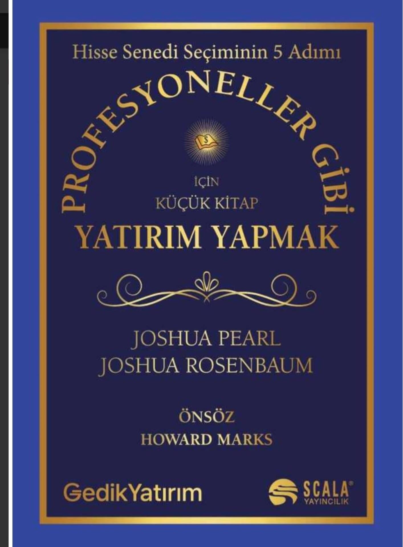 Profesyoneller Gibi Yatırım Yapmak İçin Küçük Kitap - Hisse Senedi Seçiminin 5 Adımı | Scala Yayıncılık (İnce Kapak)