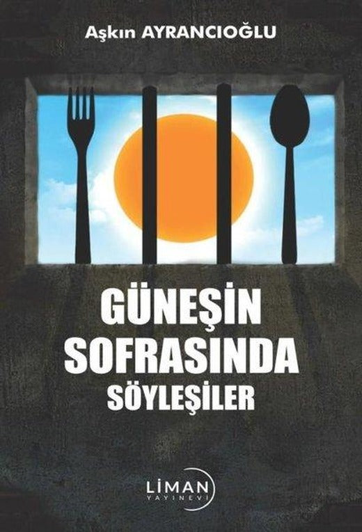 Güneşin Sofrasında Söyleşiler | Liman Yayınevi (İnce Kapak)