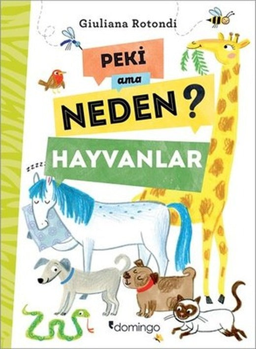 Peki Ama Neden?-Hayvanlar | Domingo Yayınevi