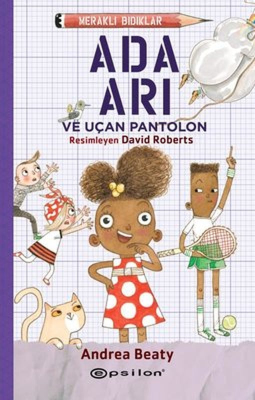 Meraklı Bıdıklar - Ada Arı ve Uçan Pantolon | Epsilon Yayınevi (Ciltli)