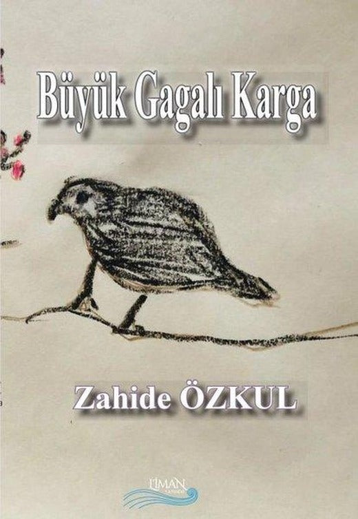 Büyük Gagalı Karga | Liman Yayınevi (İnce Kapak)