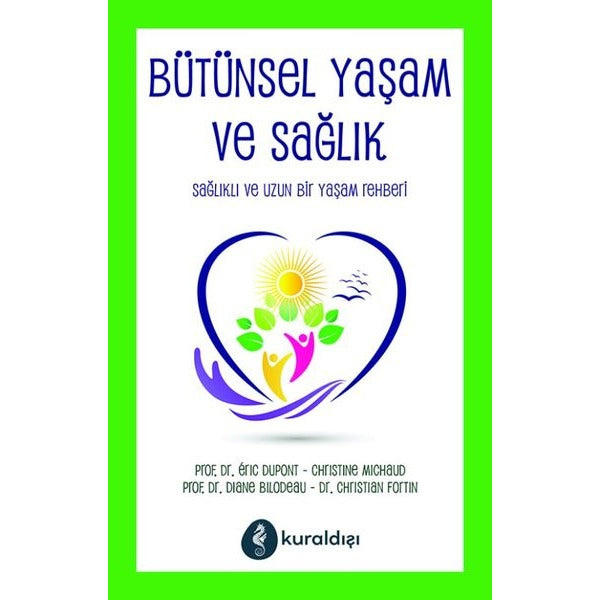 Bütünsel Yaşam ve Sağlık | Kuraldışı Yayınları