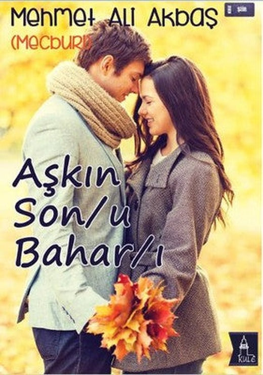 Aşkın Sonu Baharı | Kule Kitap