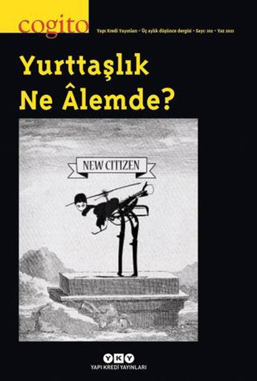 Cogito Sayı: 102 Yurttaşlık Ne Alemde? | Yapı Kredi Yayınları (Ciltsiz)