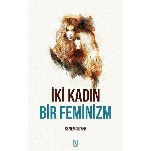 İki Kadın Bir Feminizm | Net Kitaplık Yayıncılık