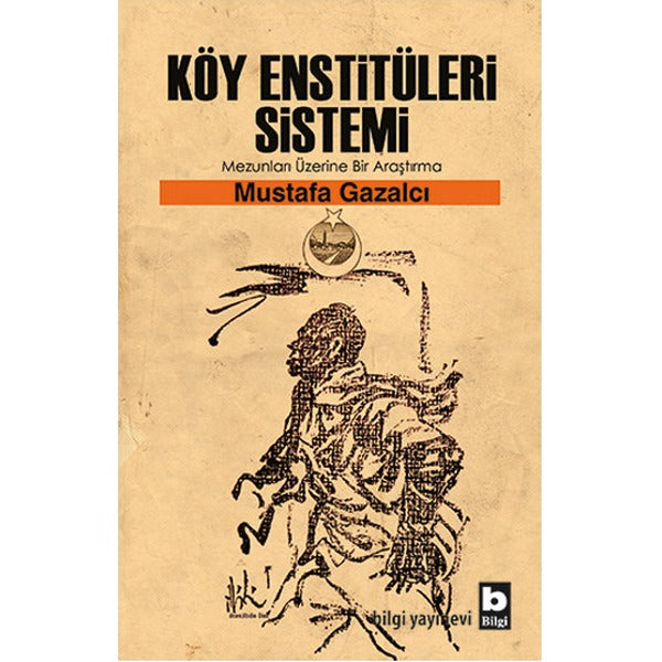 Köy Enstitüleri Sistemi | Bilgi Yayınevi