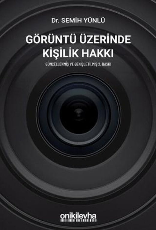Görüntü Üzerinde Kişilik Hakkı | On İki Levha Yayınları (Ciltli)