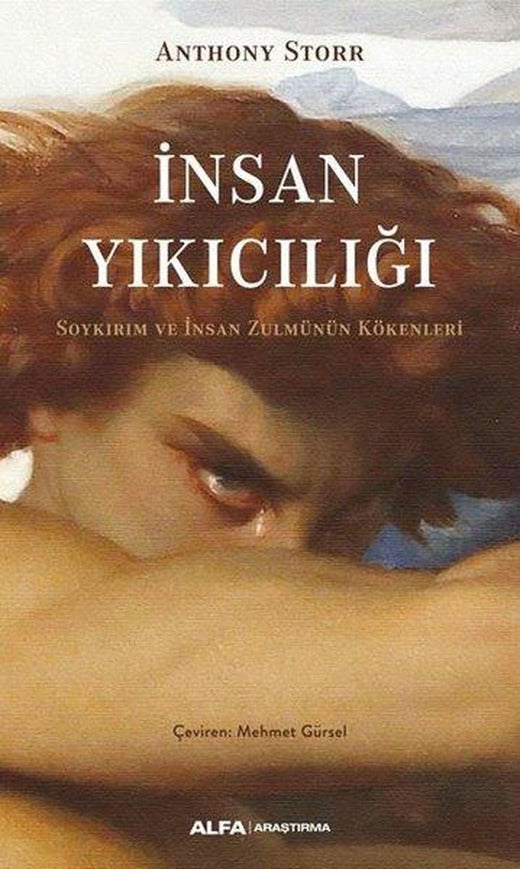 İnsan Yıkıcılığı - Soykırım ve İnsan Zulmünün Kökenleri | Alfa Yayıncılık (İnce Kapak)