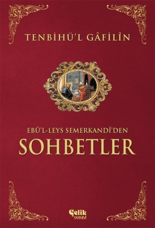 Tenbihü'l Gfiln-Eb'l-Leys Semerk | Çelik Yayınevi (İnce Kapak)