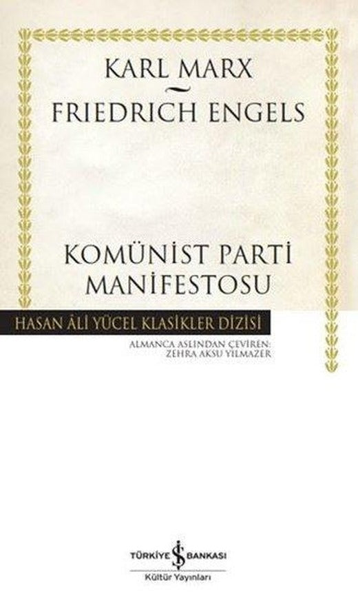 Komünist Parti Manifestosu - Hasan Ali Yücel Klasikler | İş Bankası Kültür Yayınları (Ciltli)